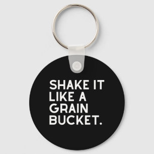 Shake Like A Grain Bucket Western Cowboy Ranch Keychain