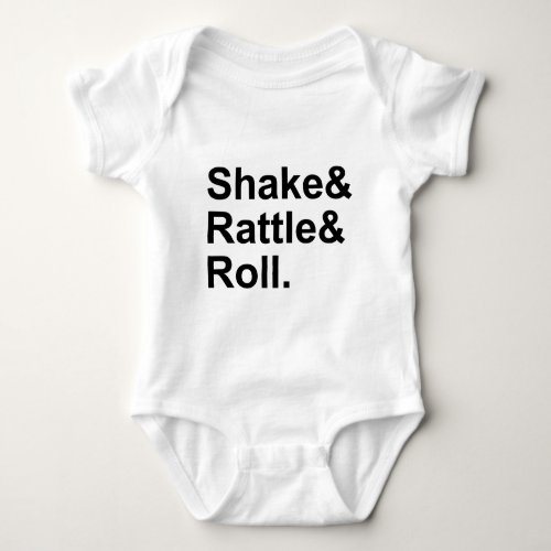 Shake Rattle  Roll  Spirit of Rock N Roll Music Baby Bodysuit