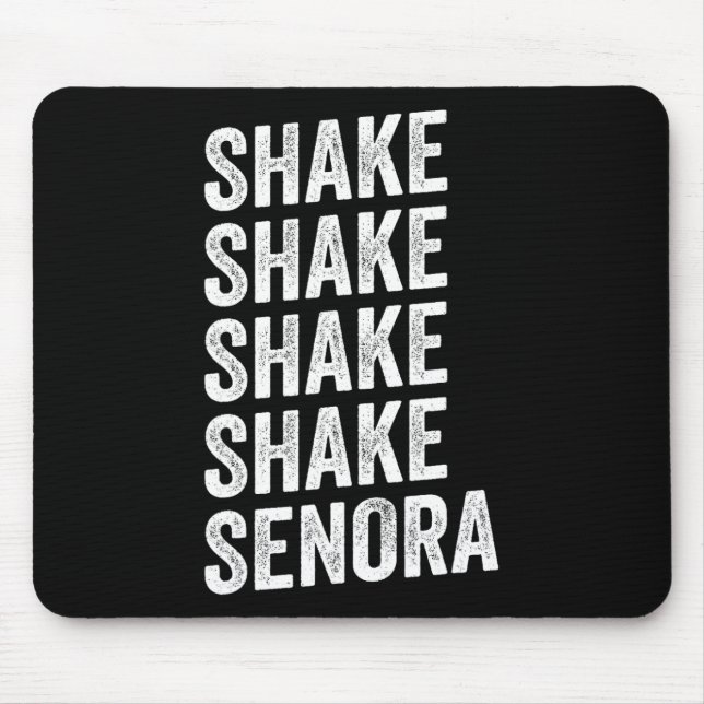 Shake Shake Senora Halloween  Mouse Pad (Front)