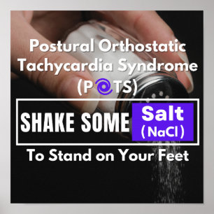 SHAKE SOME SALT - To Stand on Your Feet (POTS) Poster