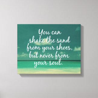 Shake the Sand from Soul Beach Quote Canvas Print
