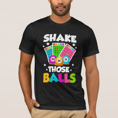 Shake Those Balls Funny Bingo T_Shirt