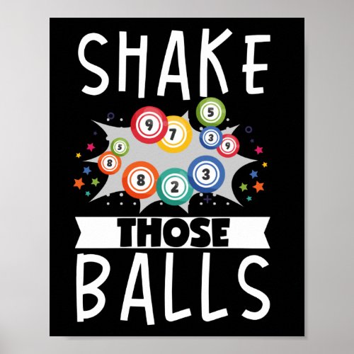 Shake Those Balls Funny Lucky Gambling Poster