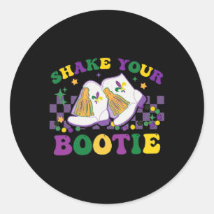 Shake Your Bootie Mardi Gras Bead Boot Carnival Ce Classic Round Sticker