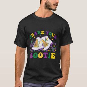 Shake Your Bootie Mardi Gras Bead Boot Carnival Ce T-Shirt