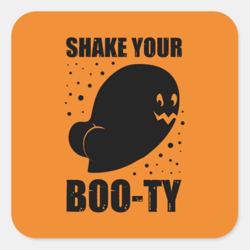 Shake Your Booty Funny Ghost Halloween Gift Square Sticker