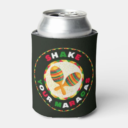 Shake Your Maracas HHM Can Cooler