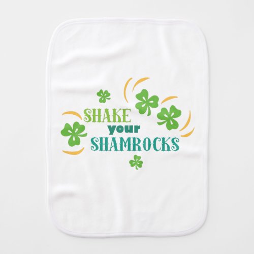 Shake Your Shamrocks Baby Burp Cloth