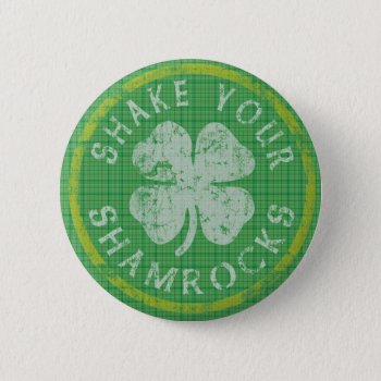 Shake Your Shamrocks Button by irishprideshirts at Zazzle
