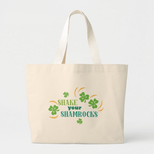 Shake Your Shamrocks Large Tote Bag