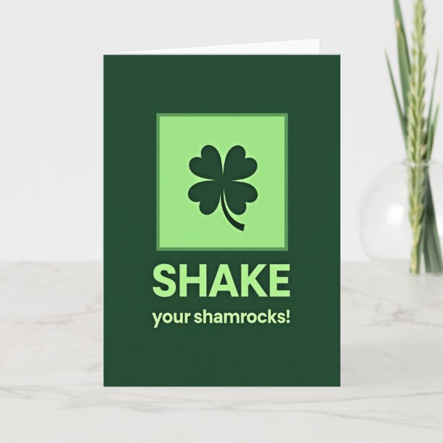 Shake Your Shamrocks St Patricks Card (Front)