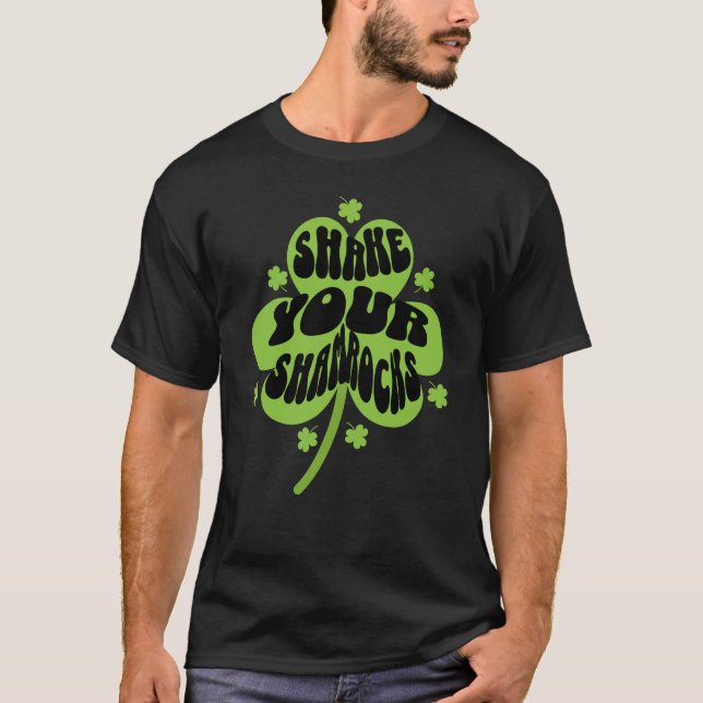 Shake Your Shamrocks Unisex T-shirt (Front)