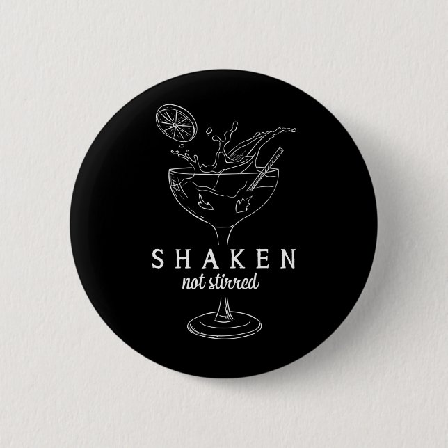 Shaken Martinis Drinking Alcohol Funny Bartender Button (Front)