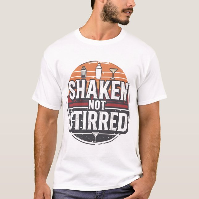 Shaken Not Stirred Bartender Shirt (Front)