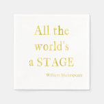Shakespeare All The World&#39;s A Stage Quote Paper Napkins at Zazzle