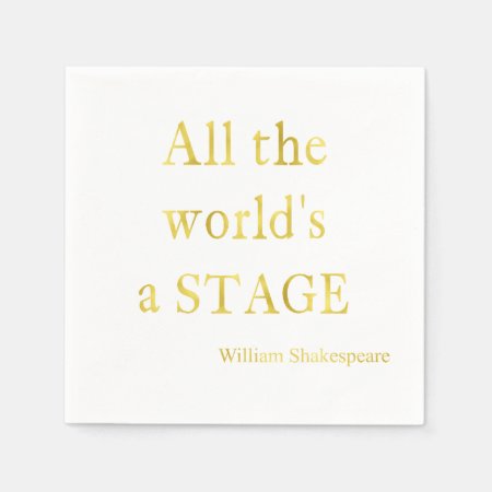 Shakespeare All The World's A Stage Quote Paper Napkins