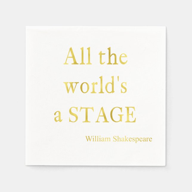 Shakespeare All The World's A Stage Quote Paper Napkins (Front)