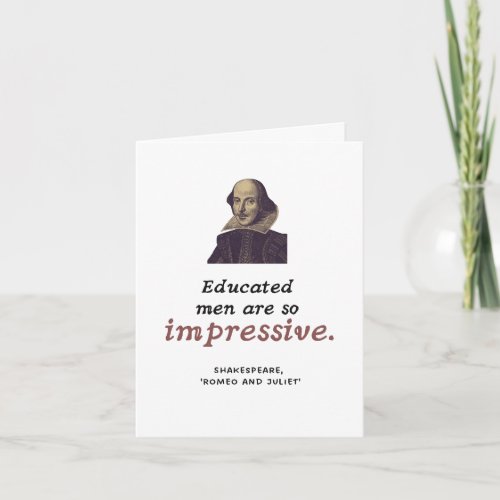 Shakespeare Education Quote Funny Graduation Card