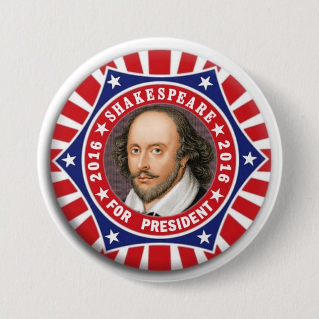 Shakespeare for President 2016 Pinback Button (Front)