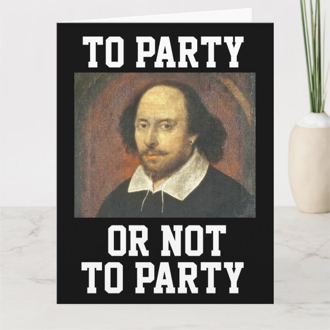 SHAKESPEARE FUNNY BIRTHDAY GREETING  CARD (Front)