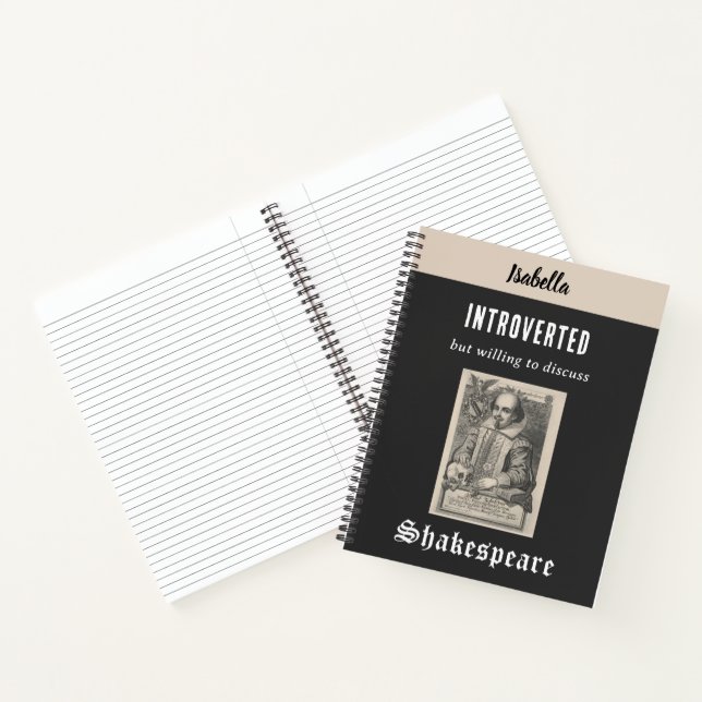 Shakespeare Funny Humorous Personalized Introvert Notebook (Inside)