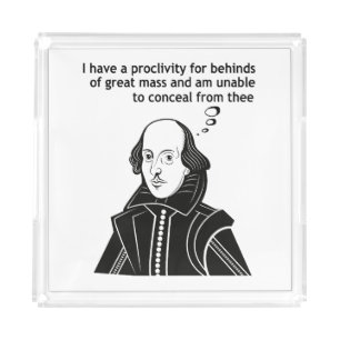 Shakespeare Funny Quote Acrylic Tray