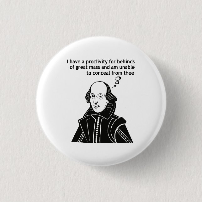 Shakespeare Funny Quote Button (Front)