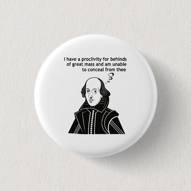 Shakespeare Funny Quote Button (Front)