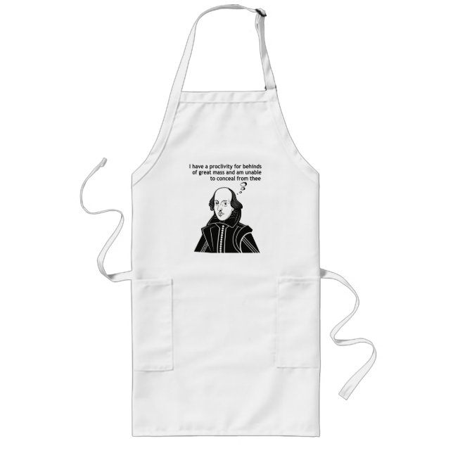 Shakespeare Funny Quote Long Apron (Front)