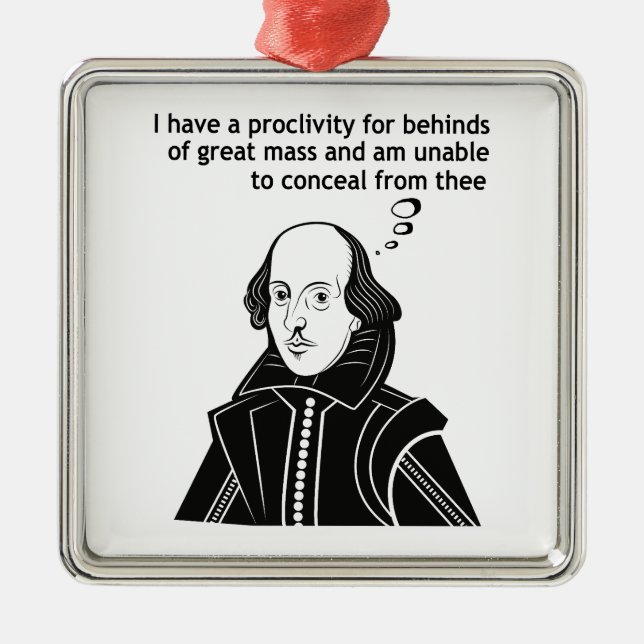Shakespeare Funny Quote Metal Ornament (Front)