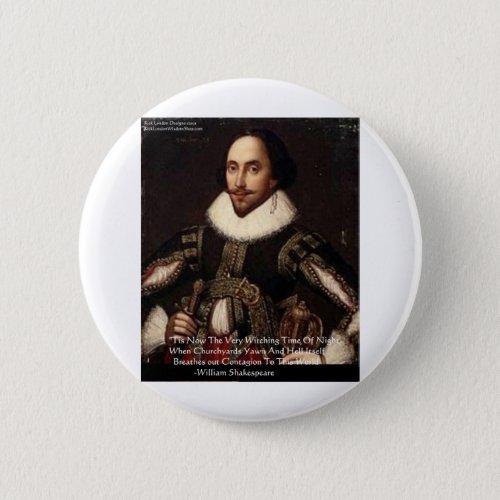 Shakespeare Halloween Hell Contagion Quote Gifts Button