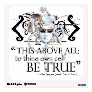 Shakespeare Hamlet "Own Self be True" Wall Decal