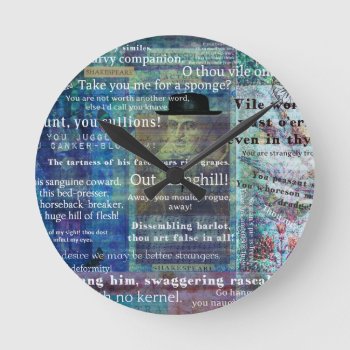 Shakespeare Humorous Insults Round Clock by shakespearequotes at Zazzle