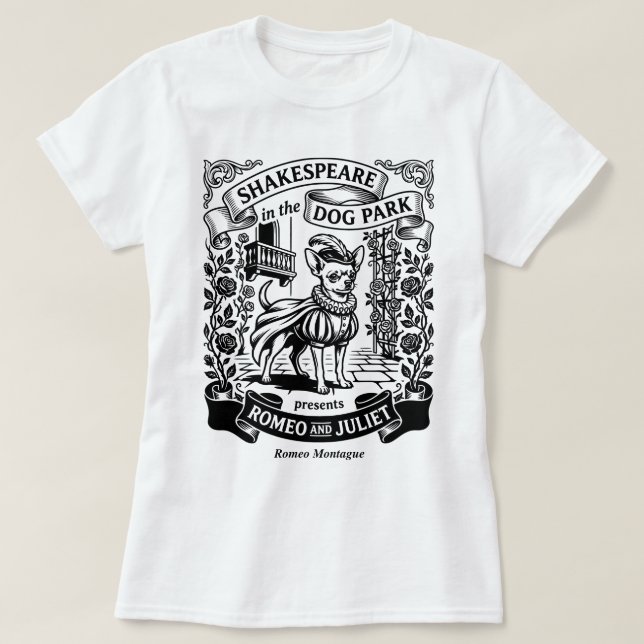 Shakespeare in the Dog Park - Romeo - Chihuahua T-Shirt (Design Front)
