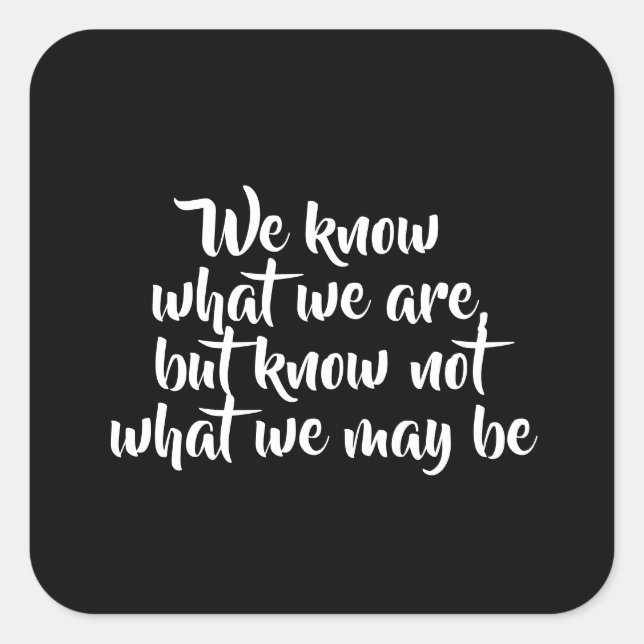 Shakespeare Inspirational Life Quote Square Sticker (Front)