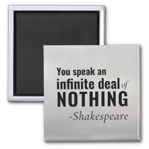 Shakespeare Insult Existential Speak NOTHING Magnet
