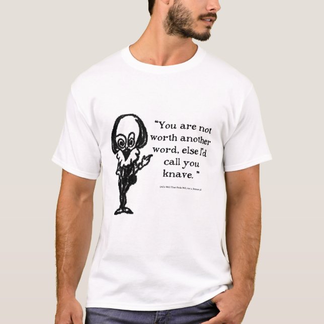 Shakespeare Insults Alls Well T-Shirt (Front)