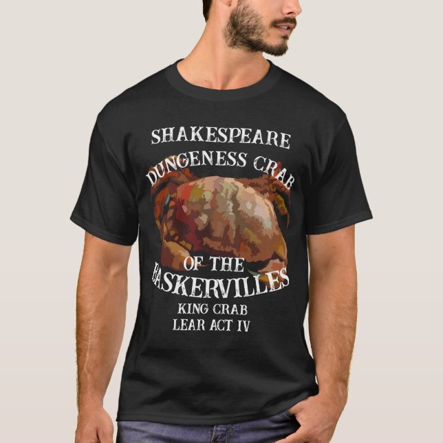 Shakespeare King Crab Lear Dungeness Baskervilles T-Shirt (Front)