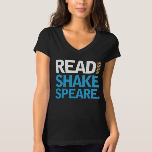 Shakespeare Lover Reading Quote T_shirt