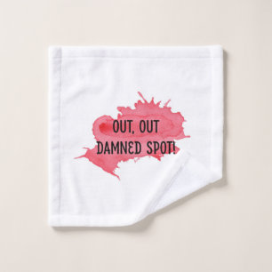 Shakespeare Macbeth Quote Washcloth "Out Out Spot"