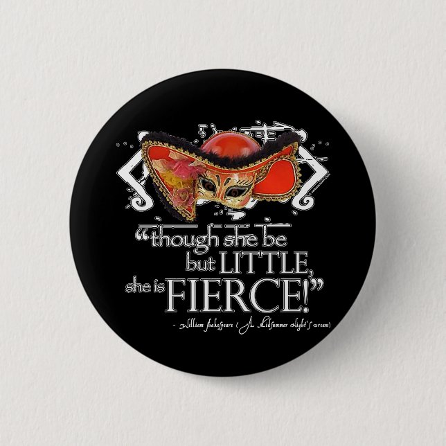 Shakespeare Midsummer Night's Dream Fierce Quote Button (Front)