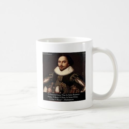 Shakespeare O Powerful Love Quote Gifts Tees Etc Coffee Mug