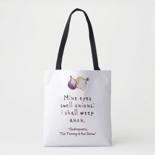 Shakespeare Onion Quote Literary Hand_Illustrated Tote Bag