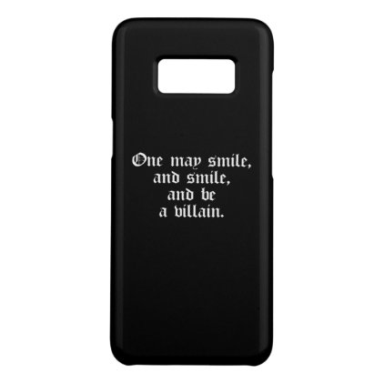 Shakespeare Play Quotes Hamlet One May Smile Case-Mate Samsung Galaxy S8 Case