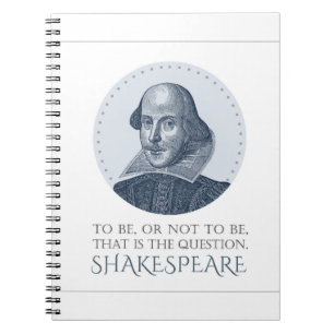 Shakespeare Portrait with To Be Or Not To Be Quote Notebook