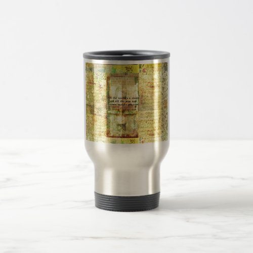 Shakespeare quote All the worlds a stage ART Travel Mug