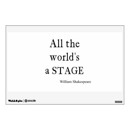 Shakespeare Quote All the Worlds a Stage Quotes Wall Decal