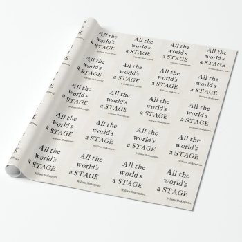 Shakespeare Quote All The World's A Stage Quotes Wrapping Paper by Coolvintagequotes at Zazzle