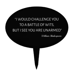 Shakespeare Quote - Battle Of Wits Cake Topper