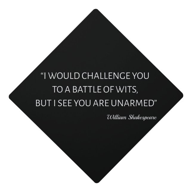 Shakespeare Quote - Battle Of Wits Graduation Cap Topper (Front)